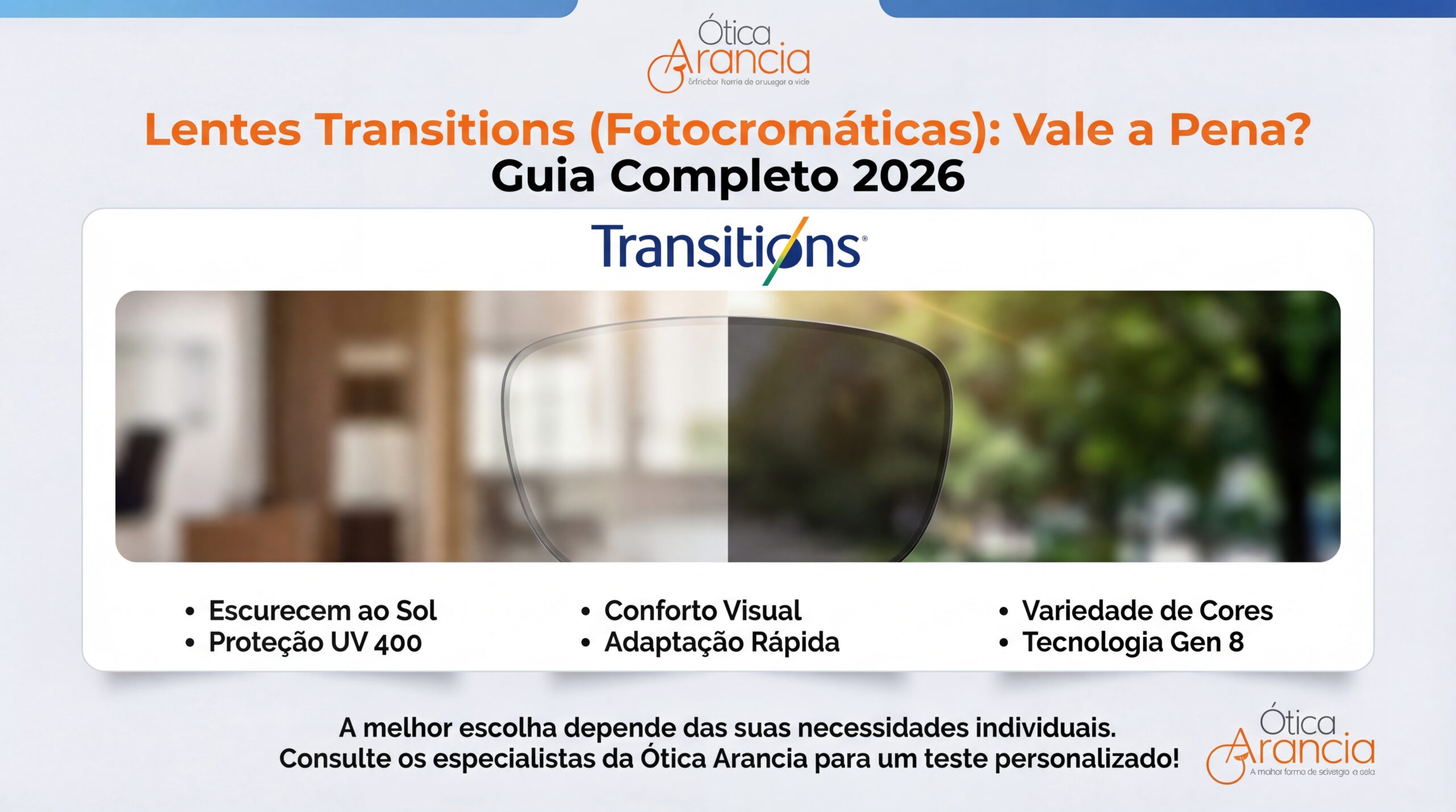 No momento, você está visualizando Lentes Transitions (Fotocromáticas): Vale a Pena? Guia Completo 2026